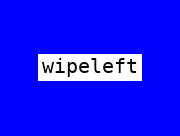 Wipe Left